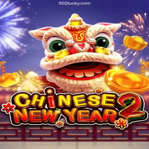 Exploring CHINESENEWYEAR2: The Thrilling Game Powered by 502 Luck