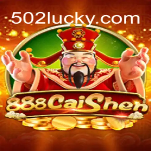 Exploring the Fortune of 888CaiShen and the Trust of 502 Luck