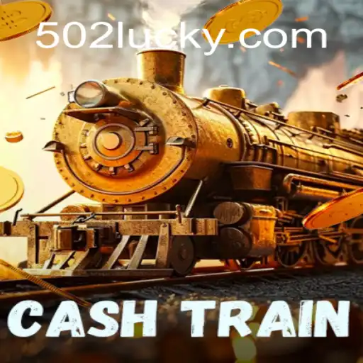 Discover the Thrilling World of CashTrain: Join the Excitement with 502 Luck