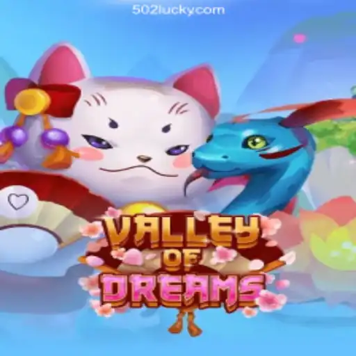 Discover the Enchantment of ValleyofDreams with 502 Luck