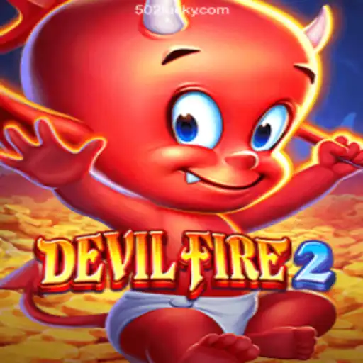 Exploring the Thrilling World of DevilFire2 with 502 Luck - A Plataforma Mais Respeitável - 502Luck.Com