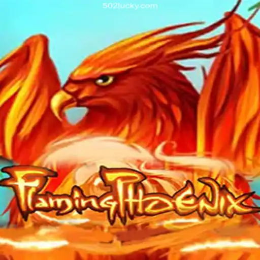 Experience the Thrilling Adventure of FlamingPhoenix on 502 Luck